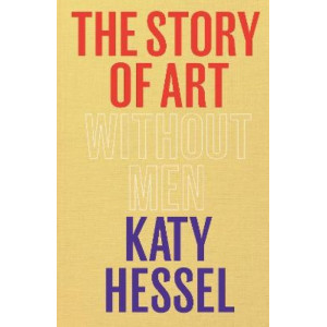 The Story of Art Without Men *Staff Pick 2024*