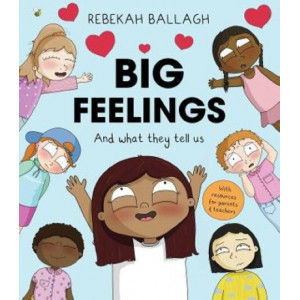 Big Feelings: And what they tell us